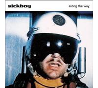 Sickboy - Along the Way