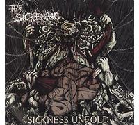 Sickening, the - Sickness Unfold