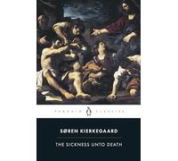 Sickness unto Death: A Christian Psychological Exposition of Edification & Awakening by Anti-Cli