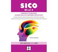 Sico. Nivel 4: Cuaderno De Trabajo Para Alumnos Con Altas Capacidades