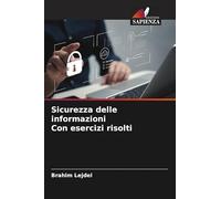 Sicurezza delle informazioni Con esercizi risolti