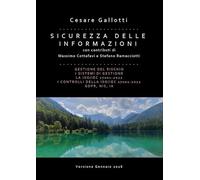 Sicurezza delle informazioni. Gestione del rischio. I sistemi di gestione. La ISO/IEC 27001:2022. I controlli della ISO/IEC 27002:2022