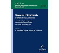 Sicurezza e democrazia-Bezpieczenstwo i demokracja. Atti del X Colloquio italo-polacco sulle trasformazioni istituzionali (Bari-Foggia, 19-20 ottobre 2023) (Luiss. Collettanee)