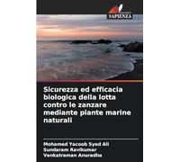 Sicurezza ed efficacia biologica della lotta contro le zanzare mediante piante marine naturali