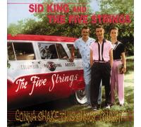 Sid King And The Five Strings - Gonna Shake This Shack Tonight