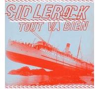 Sid Le Rock - Tout Va Bien