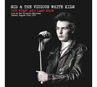 Sid & the Vicious White Kids - First and Last Show [Vinilo]