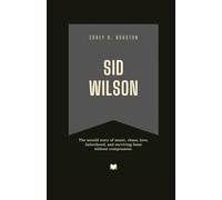 Sid Wilson: The untold story of music, chaos, love, fatherhood, and surviving fame without compromise. (Fame & Fate: The Lives That Shaped the Spotlight)