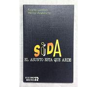 Sida; el asunto está que arde (Textos Breves)