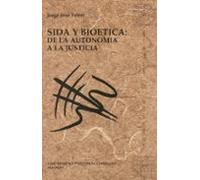 Sida Y Bioetica: De La Autonomia A La Justicia