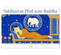 Siddhartas Pfad zum Buddha (Wandkalender 2026 DIN A2 quer), CALVENDO Monatskalender: Die Wurzeln des Buddhismus - erzählt in Bildern und Texten