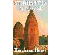Siddhartha: A Novel of Self-Discovery and the Search for Inner Understanding