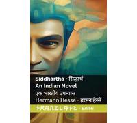 Siddhartha - An Indian Novel / सिद्धार्थ - एक भारतीय उपन्यास: Tranzlaty English हिंदी