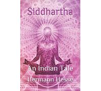 Siddhartha: An Indian Tale