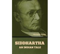 Siddhartha: An Indian Tale