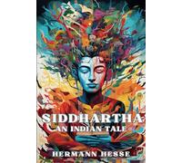 Siddhartha: An Indian Tale
