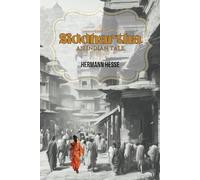 Siddhartha: An Indian Tale with Illustrated