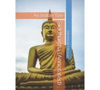Siddhartha (Annotated): An Indian Tale