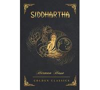 Siddhartha: Deluxe Edition (Illustrated)