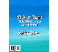 Siddur Eitan: Sabbath Eve: Volume 1 (Siddur Eitan (Sefard): Giant Text Siddur)