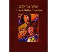 Siddur Mah Tov (Reform): A Family Shabbat Prayer Book