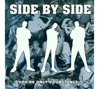 Side By Side^Side By Side - Your'E Only Young Once