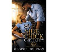 Side Chick University: The Valedictorian