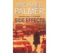 Side Effects: a heart-stoppingly tense and compelling medical thriller that will get right under your skin