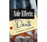 Side Effects-Death: Confessions of a Pharma Insider (B&W)