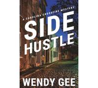 Side Hustle: 2 (The Carolina Crossfire Series)