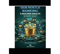 Side Hustle Banking & Building Wealth: Part II: Your Small Business Toolkit to legit status - proving your income & qualifying for finance & credit