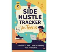 Side-Hustle Tracker for Teens