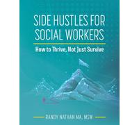 Side Hustles for Social Workers: How to Thrive, not Just Survive
