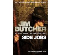 Side Jobs: Stories From The Dresden Files : Stories from the Dresden Files