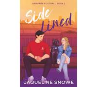 Side Lined: A friends to lovers, workplace romance (Rampage Football)