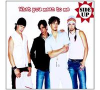 Side Up - What You Mean to Me [Import]