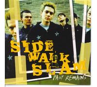 Side Walk Slam - Past Remains