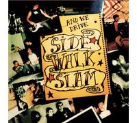 Side Walk Slam - & We Drive