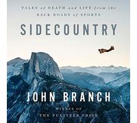 Sidecountry: Tales of Death and Life from the Back Roads of Sports