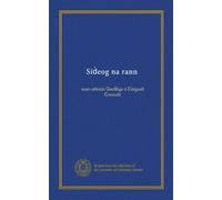 Sídeog na rann: sean-amráin Gaedilge ó Cúigead Connact