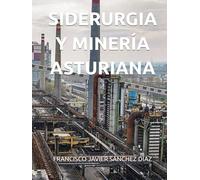SIDERURGIA Y MINERÍA ASTURIANA