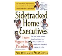 Sidetracked Home Executives: From Pigpen to Paradise