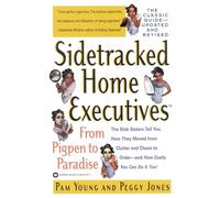 Sidetracked Home Executives(TM): From Pigpen to Paradise