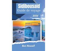 Sidibousaid Guide de voyage 2026: Compréhension Mise en pagePoints de vue, habitudes alimentaires et conditions saisonnières avant l'arrivée