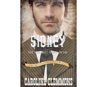 Sidney and the Mail Order Bride: 2 (Texas Hill Country Mail Order Brides)