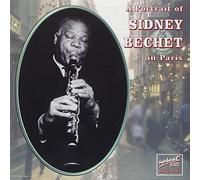 Sidney Bechet - A Portrait Of Bechet In Paris