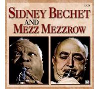 Sidney Bechet and Mezz Mezz - Sidney Bechet And Mezz Mezz