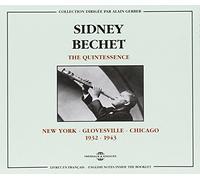 Sidney Bechet - The Quintessence: 1932-1943