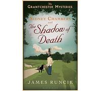 Sidney Chambers and The Shadow of Death: Grantchester Mysteries 1