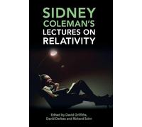 Sidney Coleman's Lectures on Relativity